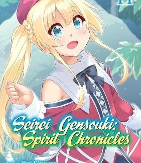 SEIREI GENSOUKI: SPIRIT CHRONICLES (MANGA): VOLUME 11