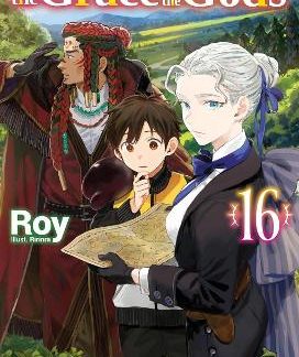 BY THE GRACE OF THE GODS: VOLUME 16