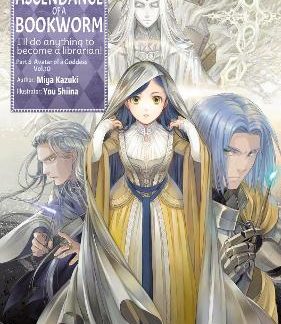 ASCENDANCE OF A BOOKWORM: PART 5 VOLUME 10 (LIGHT NOVEL)