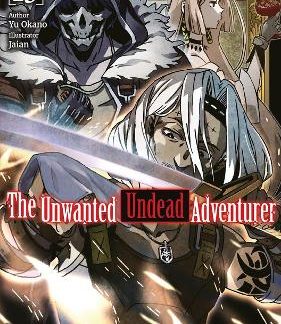 THE UNWANTED UNDEAD ADVENTURER: VOLUME 13 (LIGHT NOVEL)