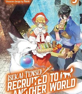 ISEKAI TENSEI: RECRUITED TO ANOTHER WORLD: VOLUME 5 (MANGA)