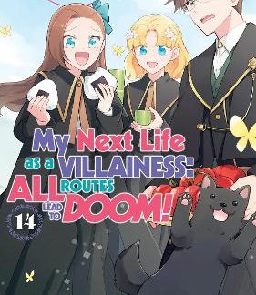 MY NEXT LIFE AS A VILLAINESS: ALL ROUTES LEAD TO DOOM! VOLUME 14 (LIGHT NOVEL)