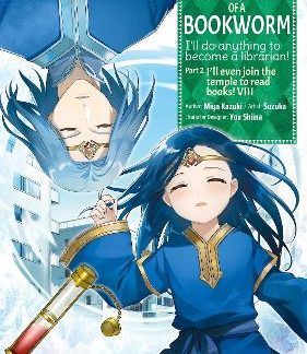 ASCENDANCE OF A BOOKWORM (MANGA) PART 2 VOLUME 8