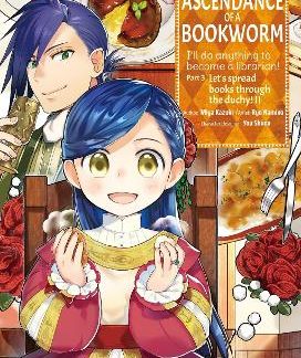 ASCENDANCE OF A BOOKWORM (MANGA) PART 3 VOLUME 2