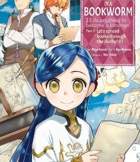 ASCENDANCE OF A BOOKWORM (MANGA) PART 3 VOLUME 3