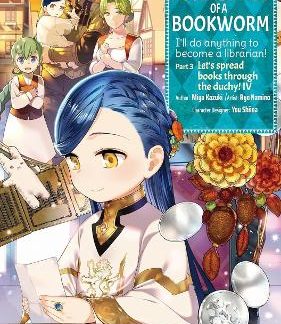 ASCENDANCE OF A BOOKWORM (MANGA) PART 3 VOLUME 4