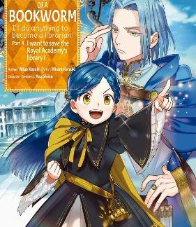 ASCENDANCE OF A BOOKWORM (MANGA) PART 4 VOLUME 1
