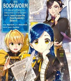 ASCENDANCE OF A BOOKWORM (MANGA) PART 4 VOLUME 2