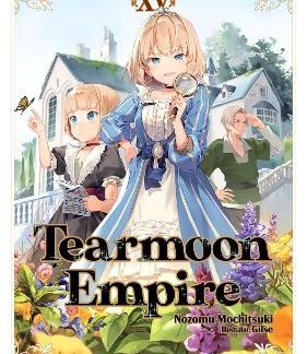 TEARMOON EMPIRE: VOLUME 15 (LIGHT NOVEL)
