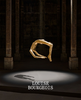 LOUISE BOURGEOIS : HAS THE DAY INVADED THE NIGHT OR HAS THE NIGHT INVADED THE DAY? HC