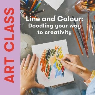 ART CLASS: LINE AND COLOUR: DOODLING YOUR WAY TO CREATIVITY HC