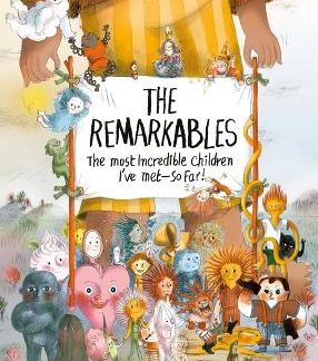 THE REMARKABLES : THE MOST INCREDIBLE CHILDREN I'VE MET SO FAR! HC