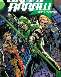 GREEN ARROW VOL. 1: REUNION