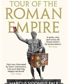 A GRAND TOUR OF THE ROMAN EMPIRE BY MARCUS SIDONIU PB