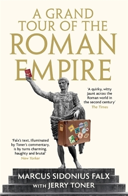 A GRAND TOUR OF THE ROMAN EMPIRE BY MARCUS SIDONIU PB