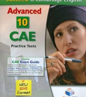 SUCCEED IN CAMBRIDGE ADVANCED 10 PRACTICE TESTS 2015 TCHR'S