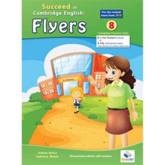 SUCCEED IN CAMBRIDGE FLYERS PRACTICE TESTS TCHR'S 2018