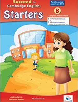 SUCCEED IN CAMBRIDGE YLE STARTERS 8 PRACTICE TESTS SELF-STUDY 2018