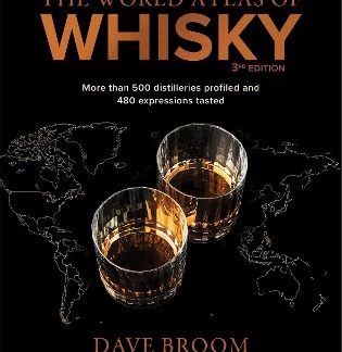 MORE THAN 500 DISTILLERIES PROFILED AND 480 EXPRESSIONS TASTED 3RD ED HC