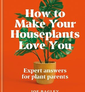 HOW TO MAKE YOUR HOUSEPLANTS LOVE YOU HC