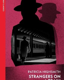 VINTAGE CLASSICS : STRANGERS ON A TRAIN PB