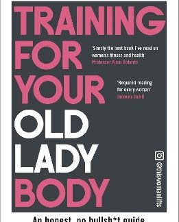 TRAINING FOR YOUR OLD LADY BODY PB