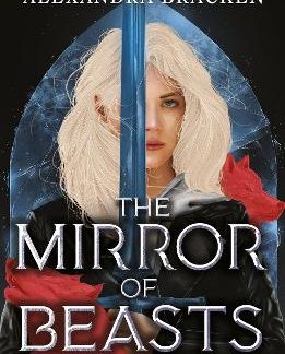 SILVER IN THE BONE: THE MIRROR OF BEASTS PB