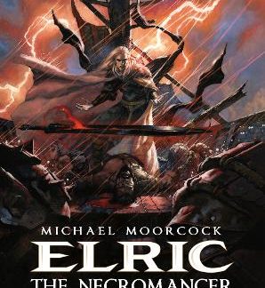 MICHAEL MOORCOCK'S ELRIC: THE NECROMANCER