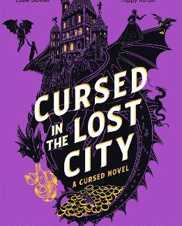 CURSED IN THE LOST CITY : THE THRILLING SECOND BOOK IN THE ELIZABETHAN ROM-COM SERIES PB