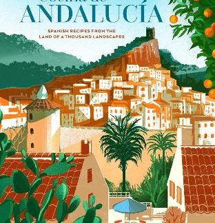 COCINA DE ANDALUCIA : SPANISH RECIPES FROM THE LAND OF A THOUSAND LANDSCAPES HC