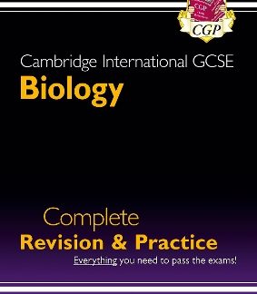 CAMBRIDGE INTERNATIONAL GCSE BIOLOGY COMPLETE REVISION & PRACTICE: FOR THE 2025 AND 2026 EXAMS