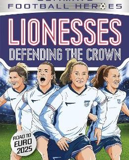 LIONESSES: DEFENDING THE CROWN (ULTIMATE FOOTBALL HEROES) : COLLECT THEM ALL! PB
