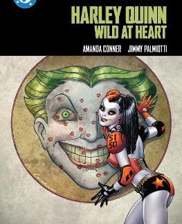 DC COMPACT COMICS EDITION: HARLEY QUINN: WILD AT HEART