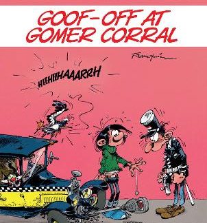 GOMER GOOF VOL. 11: GOOF-OFF AT GOMER CORRAL