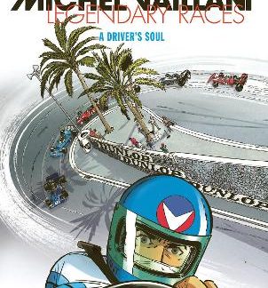 MICHEL VAILLANT - LEGENDARY RACES VOL. 2: A DRIVER'S SOUL