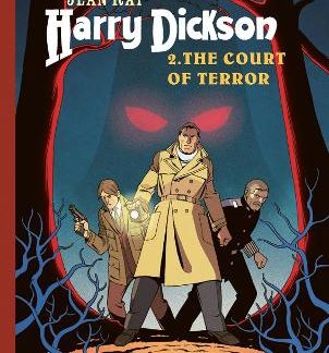 HARRY DICKSON VOL. 2: THE COURT OF TERROR