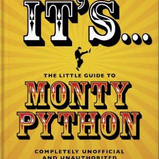 IT'S... THE LITTLE GUIDE TO MONTY PYTHON