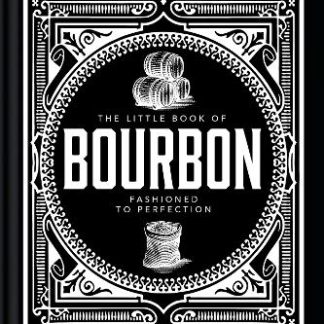 THE LITTLE BOOK OF BOURBON