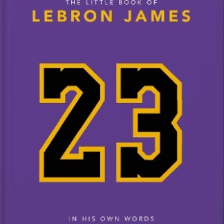 THE LITTLE BOOK OF LEBRON JAMES