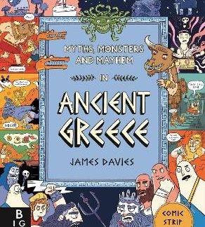 MYTHS, MONSTERS AND MAYHEM IN ANCIENT GREECE - COMIC STRIP MYTHS HC