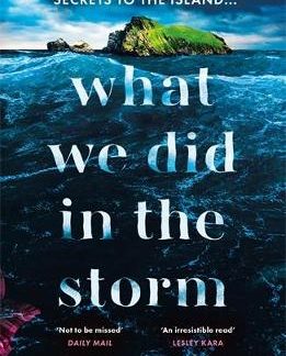 WHAT WE DID IN THE STORM PB