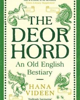 THE DEORHORD: AN OLD ENGLISH BESTIARY PB