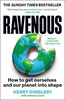 RAVENOUS : HOW TO GET OURSELVES AND OUR PLANET INTO SHAPE PB