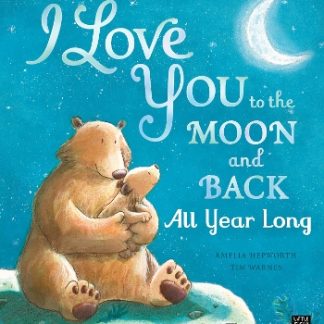 I LOVE YOU TO THE MOON AND BACK: ALL YEAR LONG PB