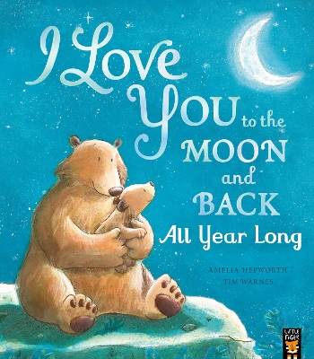 I LOVE YOU TO THE MOON AND BACK: ALL YEAR LONG PB