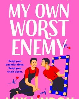MY OWN WORST ENEMY
