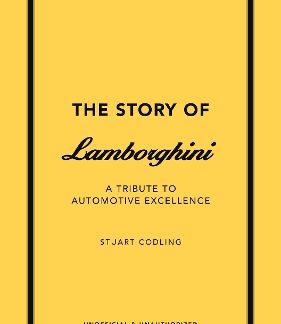 THE STORY OF LAMBORGHINI: A TRIBUTE TO AUTOMOTIVE EXCELLENCE