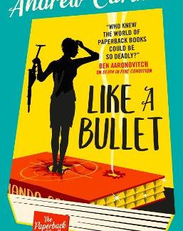 THE PAPERBACK SLEUTH - LIKE A BULLET : 3 PB