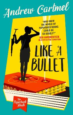 THE PAPERBACK SLEUTH - LIKE A BULLET : 3 PB