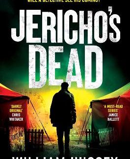 JERICHO'S DEAD : THE STUNNINGLY TWISTY CRIME THRILLER FROM THE AWARD-WINNING AUTHOR OF KILLING JERIC PB